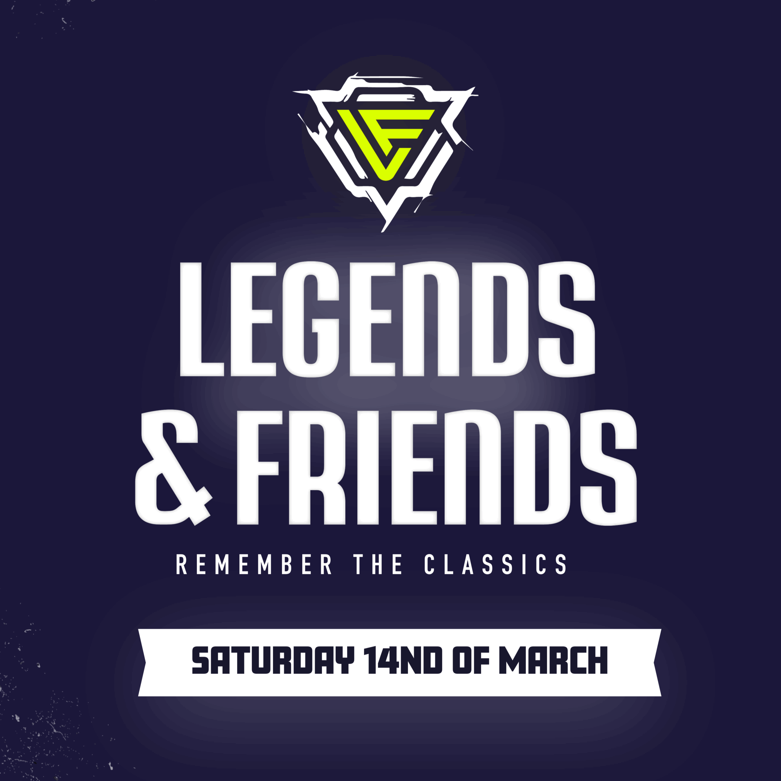 Legends & Friends: Remember the Classics - Zaterdag 14 Maart 2026