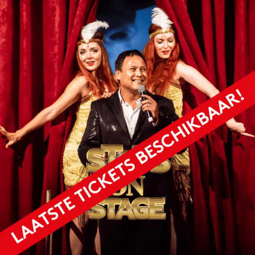 Laatste Tickets Stars on Stage Dinnershow