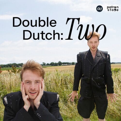 Double Dutch: Two | Dinsdag 3 Maart 2026