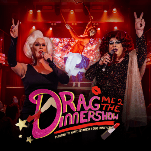 Drag Me 2 The Dinnershow - Vrijdag 11 September