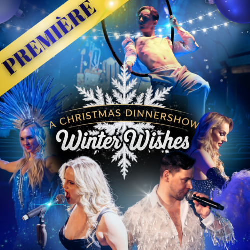 A Christmas Dinnershow: Winter Wishes Première - 6 December 2026