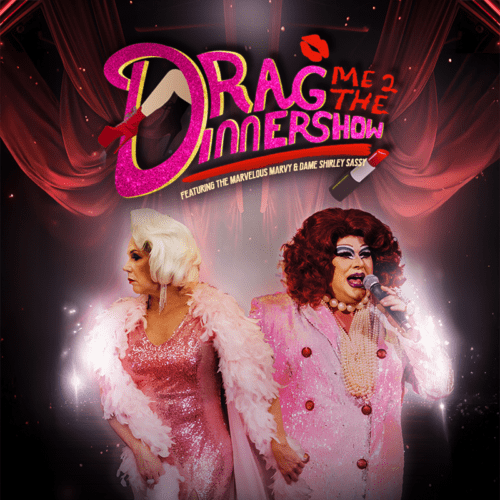 Drag Me 2 The Dinnershow - Vrijdag 11 September